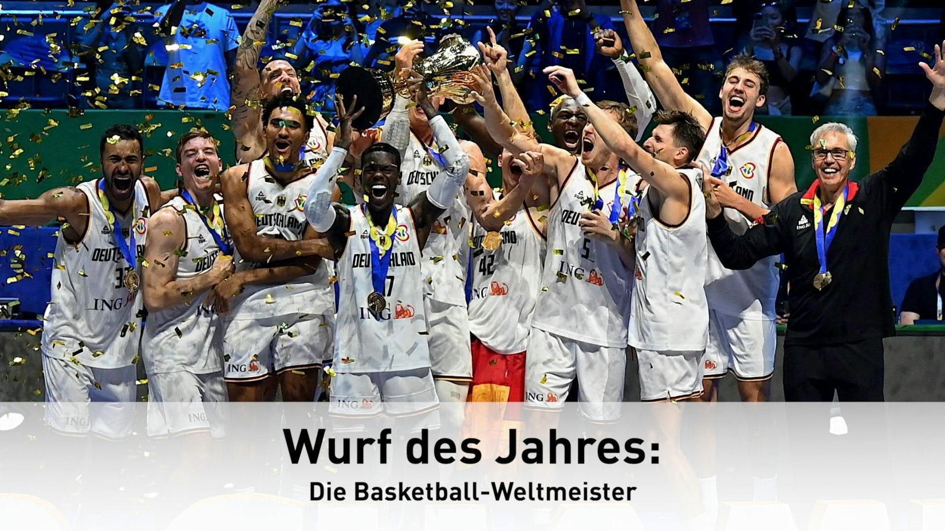 Wurf des Jahres: Die Basketball-Weltmeister