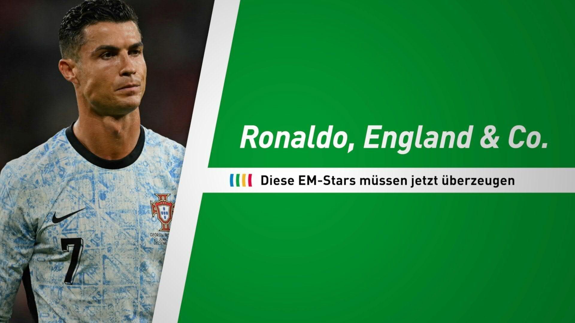 England, Ronaldo und Co.: Diese Stars müssen jetzt überzeugen