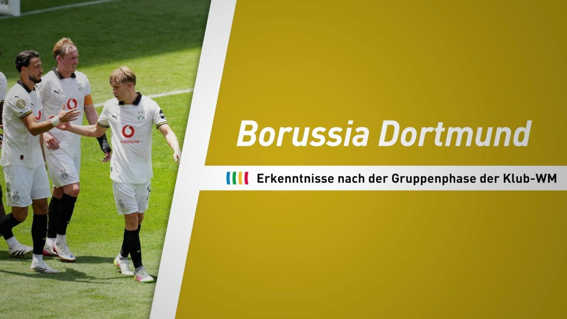 BVB bei der Klub-WM: Die Erkenntnisse nach dem Gruppensieg