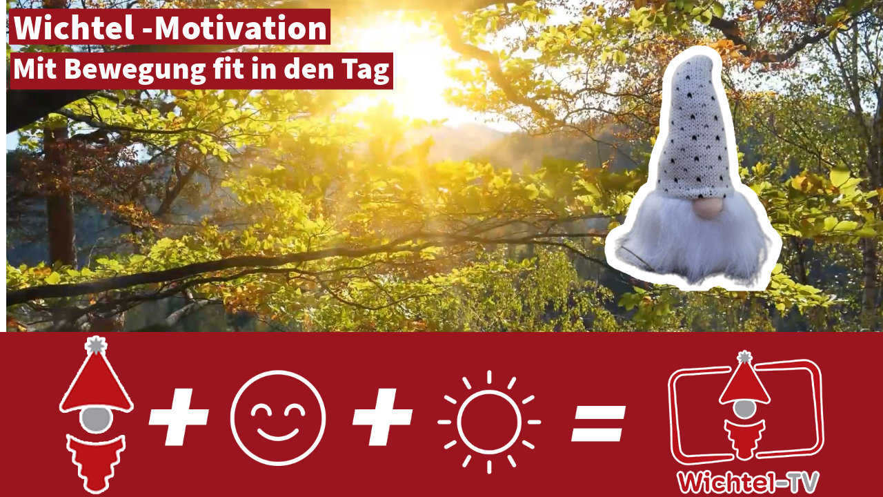 Wichtel-Motivation: Fit into the day with movement