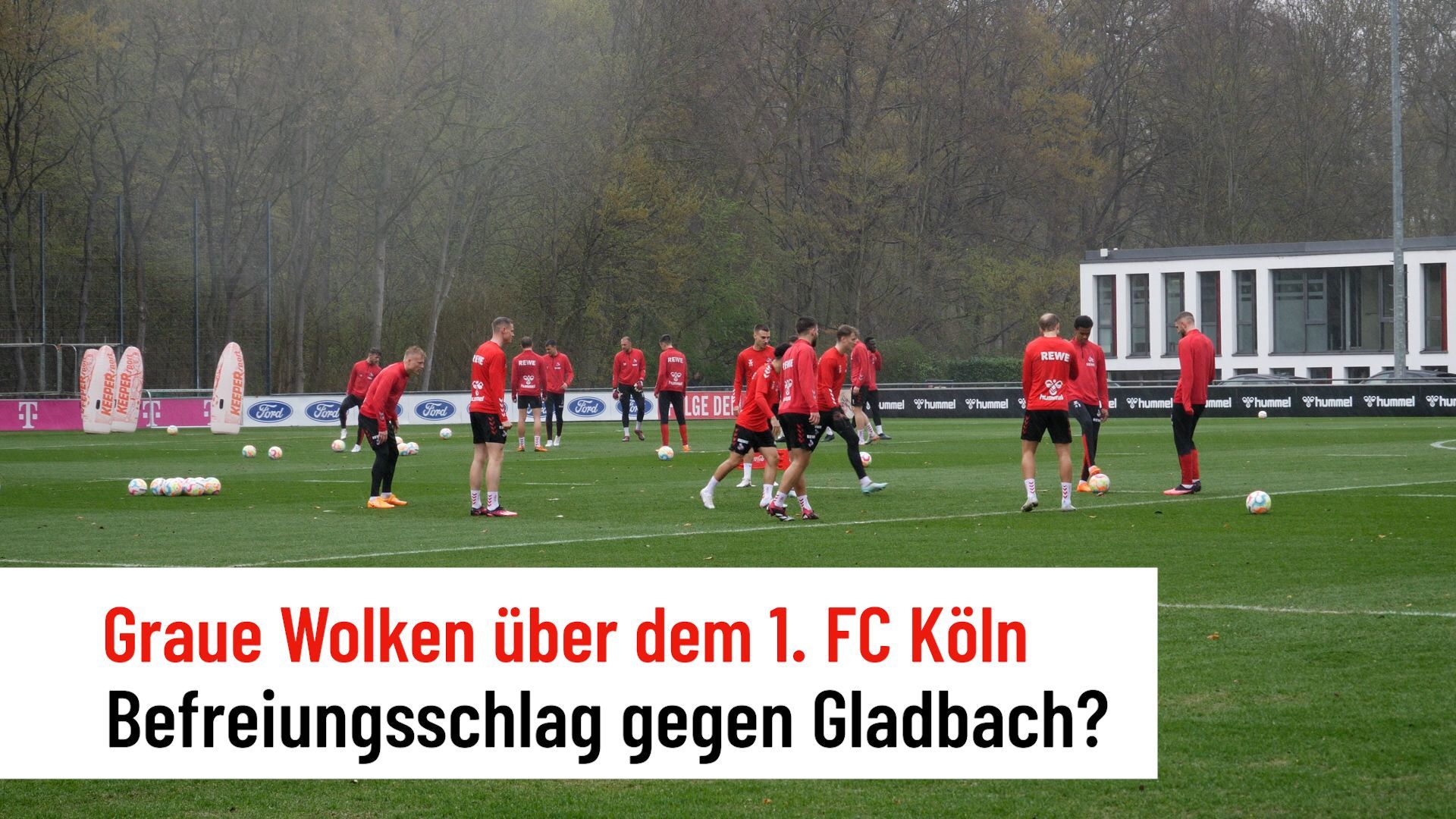 1. FC Köln: Gelingt gegen Gladbach der Befreiungsschlag?