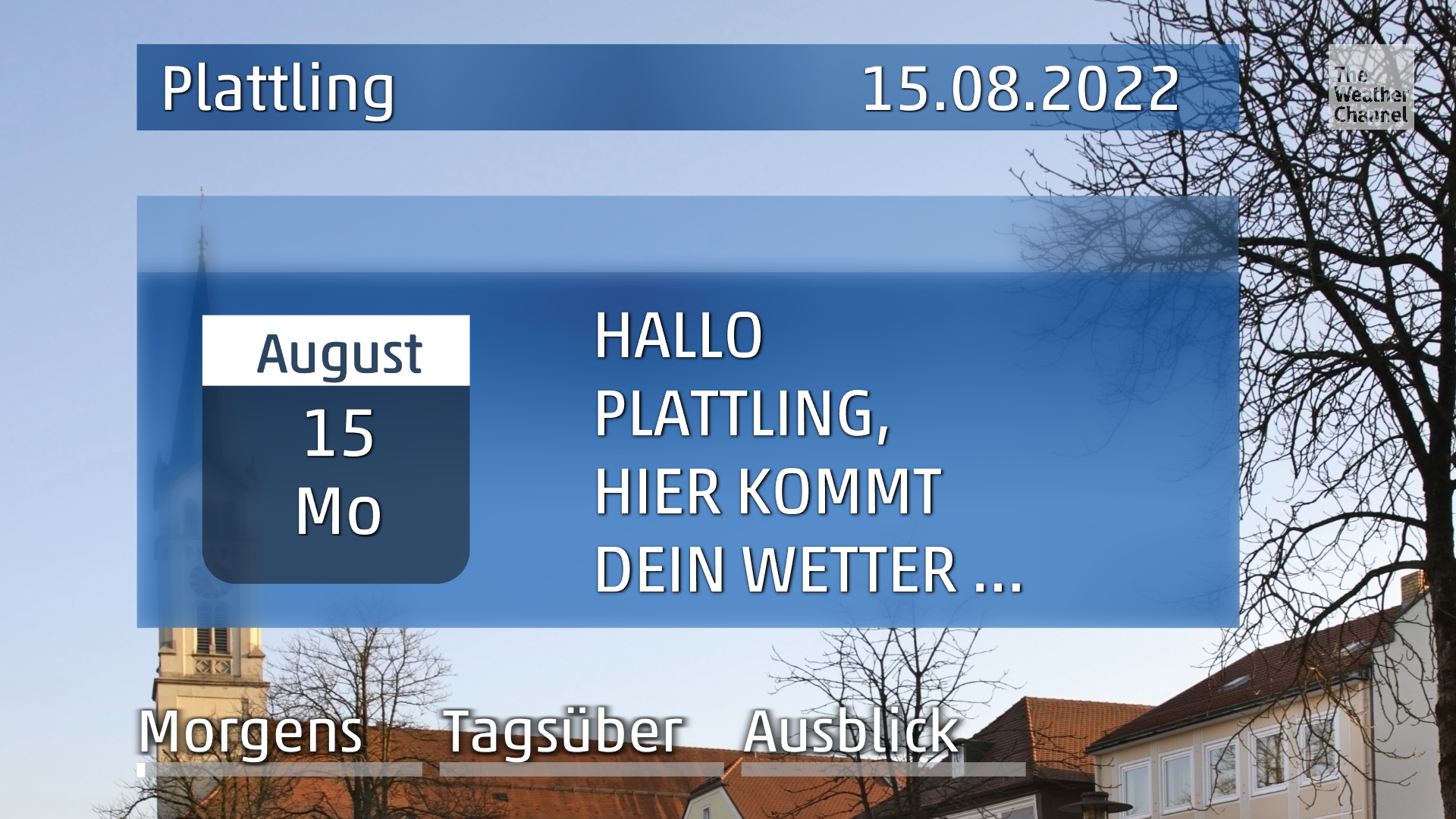 Das Wetter für Plattling am Montag, den 15.08.2022