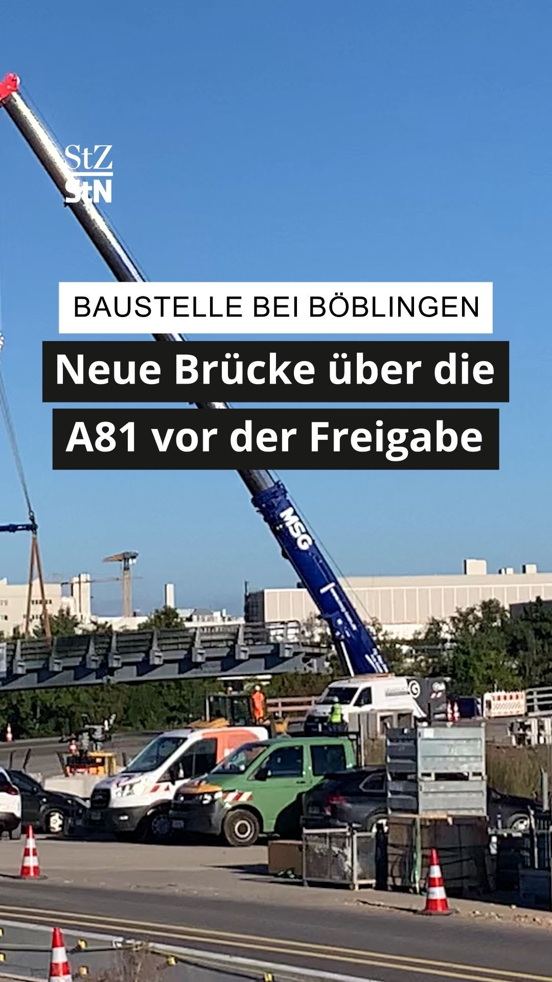 Video: Neue Brücke über die A81 vor der Freigabe – provisorische Brücke wird abgebaut