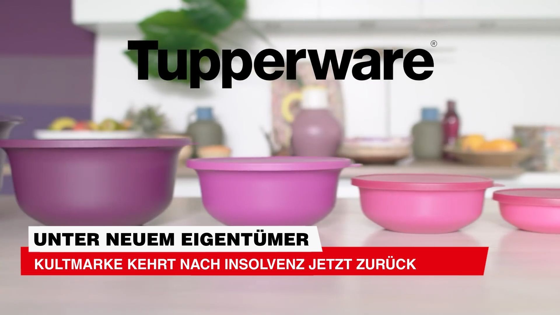 Video: Unter neuem Eigentümer: Kultmarke Tupperware kehrt nach Insolvenz jetzt zurück