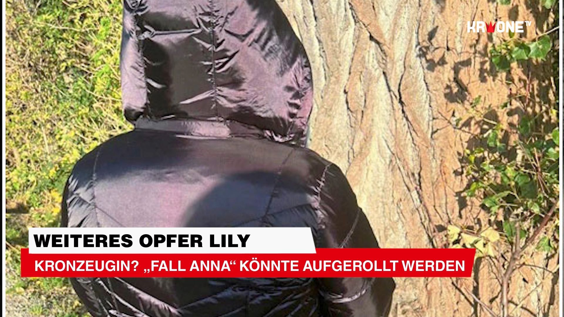 Video: Weiteres Opfer Lily - Kronzeugin? „Fall Anna“ könnte aufgerollt werden