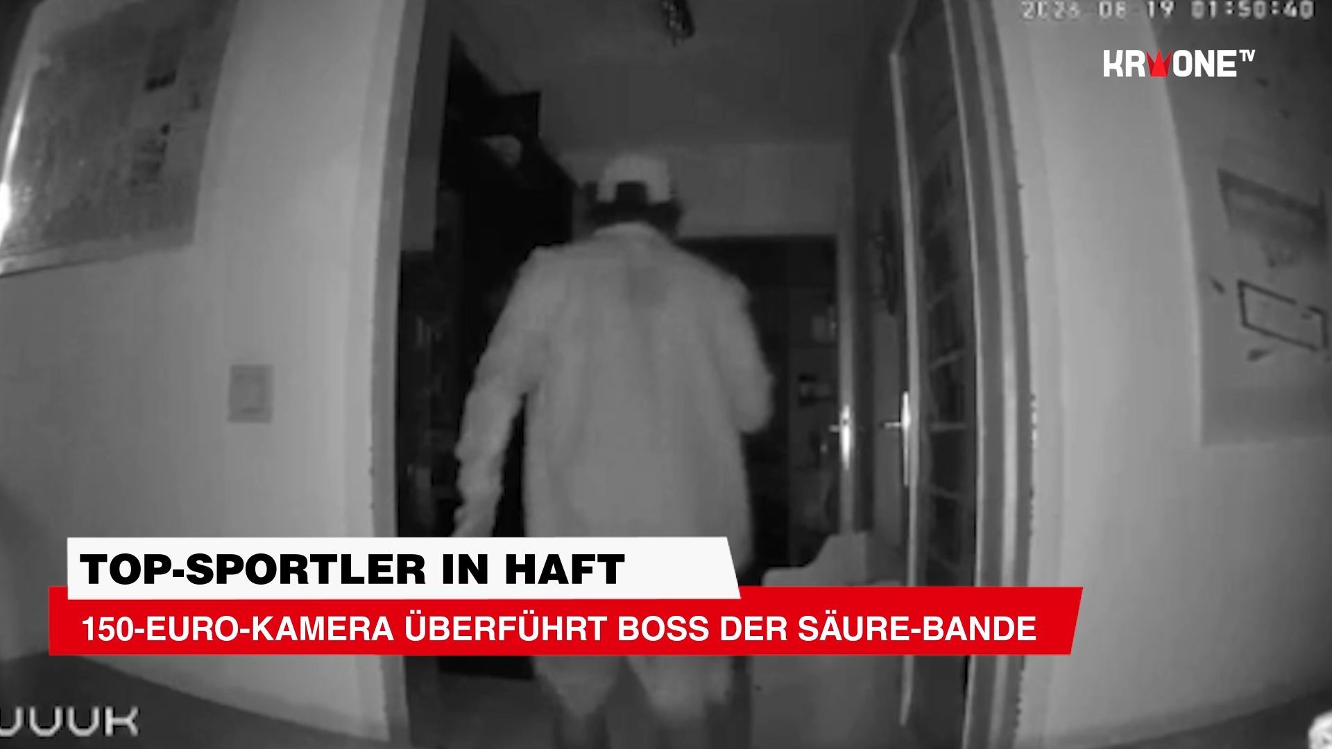 Video: 150-Euro-Kamera überführt Boss der Säure-Bande
