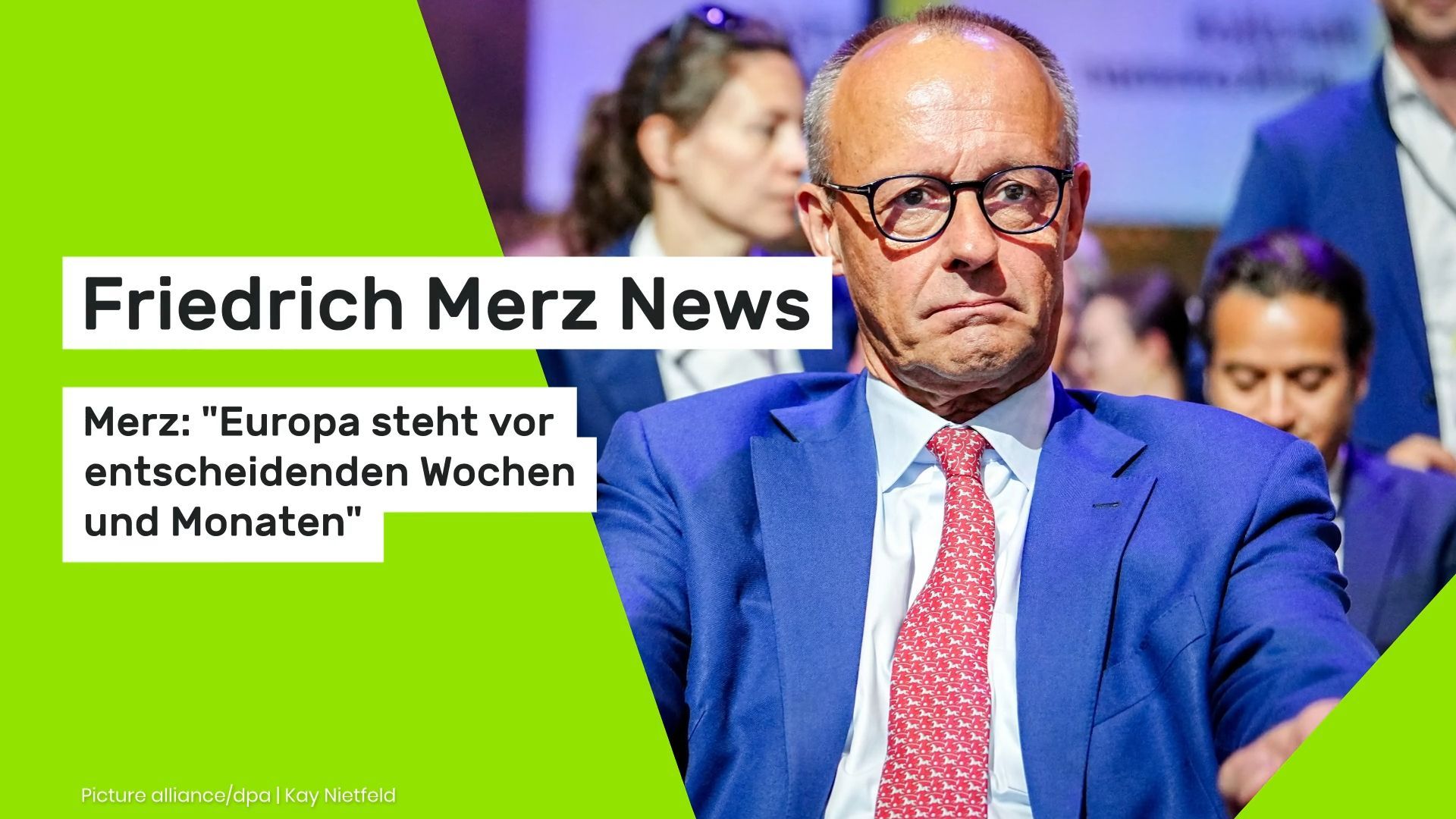 Video: Friedrich Merz News: Merz: "Europa steht vor entscheidenden Wochen und Monaten"
