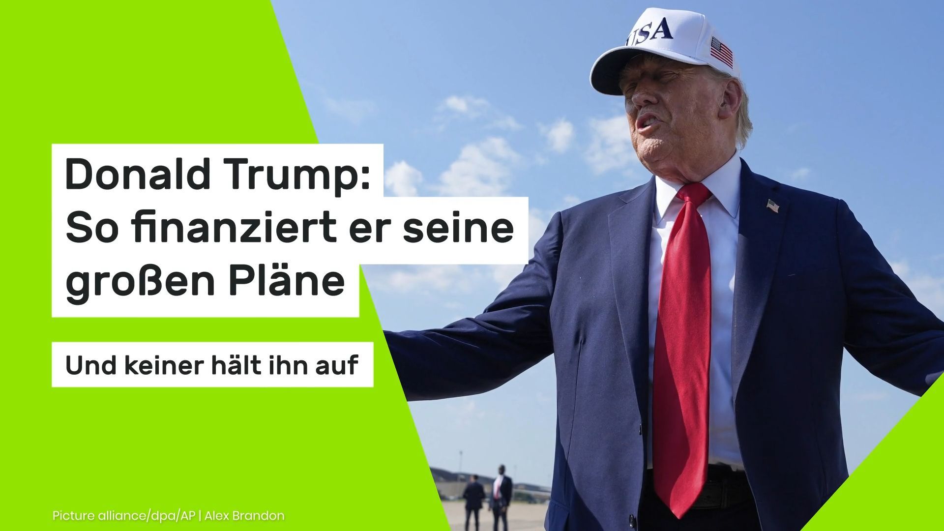 Video: Donald Trump: So finanziert er seine großen Pläne – und keiner hält ihn auf