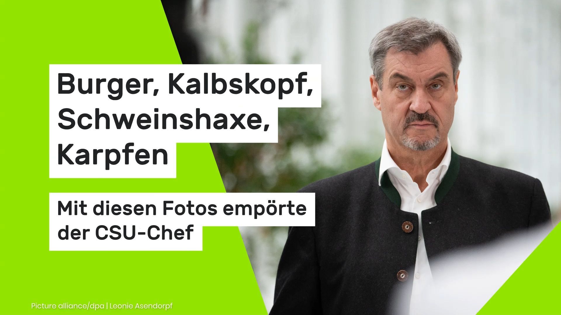 Video: Burger, Kalbskopf, Schweinshaxe, Karpfen - mit diesen Fotos empörte der CSU-Chef