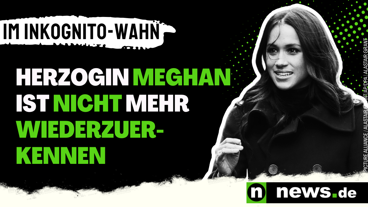 Video: Meghan Markle im Inkognito-Wahn: "Alles ist sorgfältig geplant" - Herzogin Meghan ist nicht mehr wiederzuerkennen