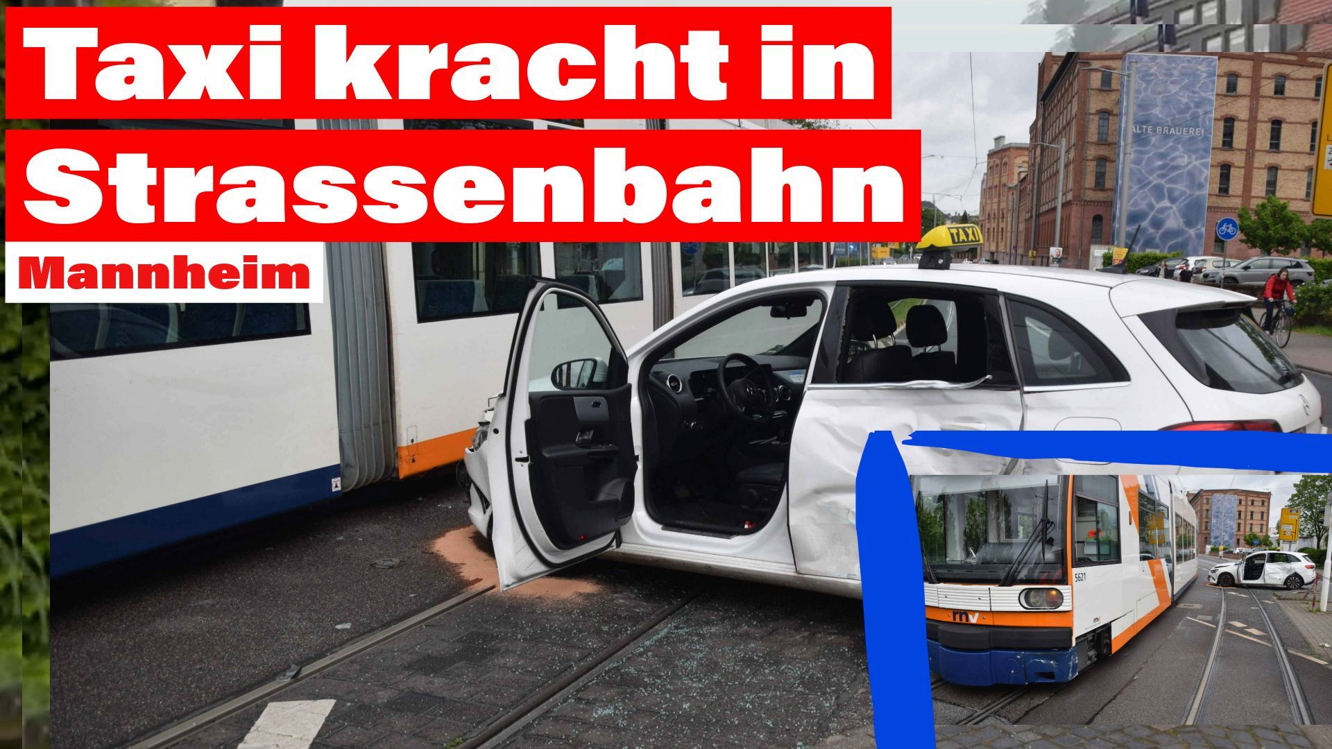 Taxi biegt in Mannheim verbotswidrig ab und kracht in Straßenbahn