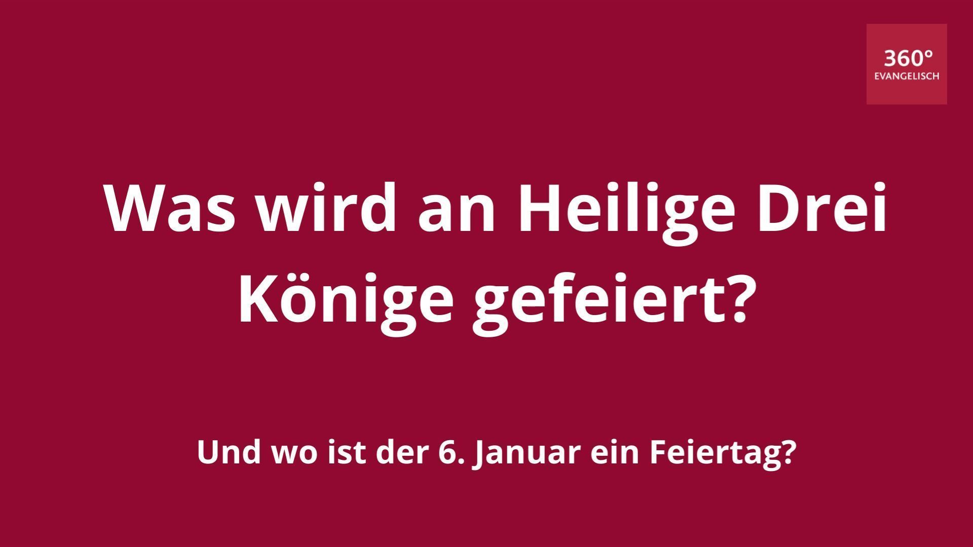 Was wird an Heilige Drei Könige gefeiert?