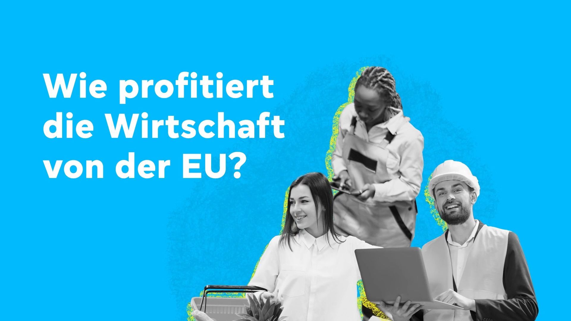 Die wirtschaftlichen Vorteile der EU-Mitgliedschaft