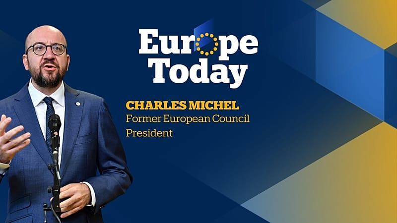 Ex-EU-Ratspräsident Charles Michel im Exklusivinterview bei Europe Today